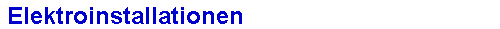Elektroinstallationen