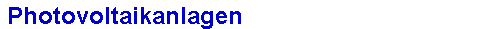 Photovoltaikanlagen